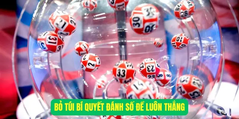 Bỏ túi bí quyết đánh xổ số bet365 đề luôn thắng